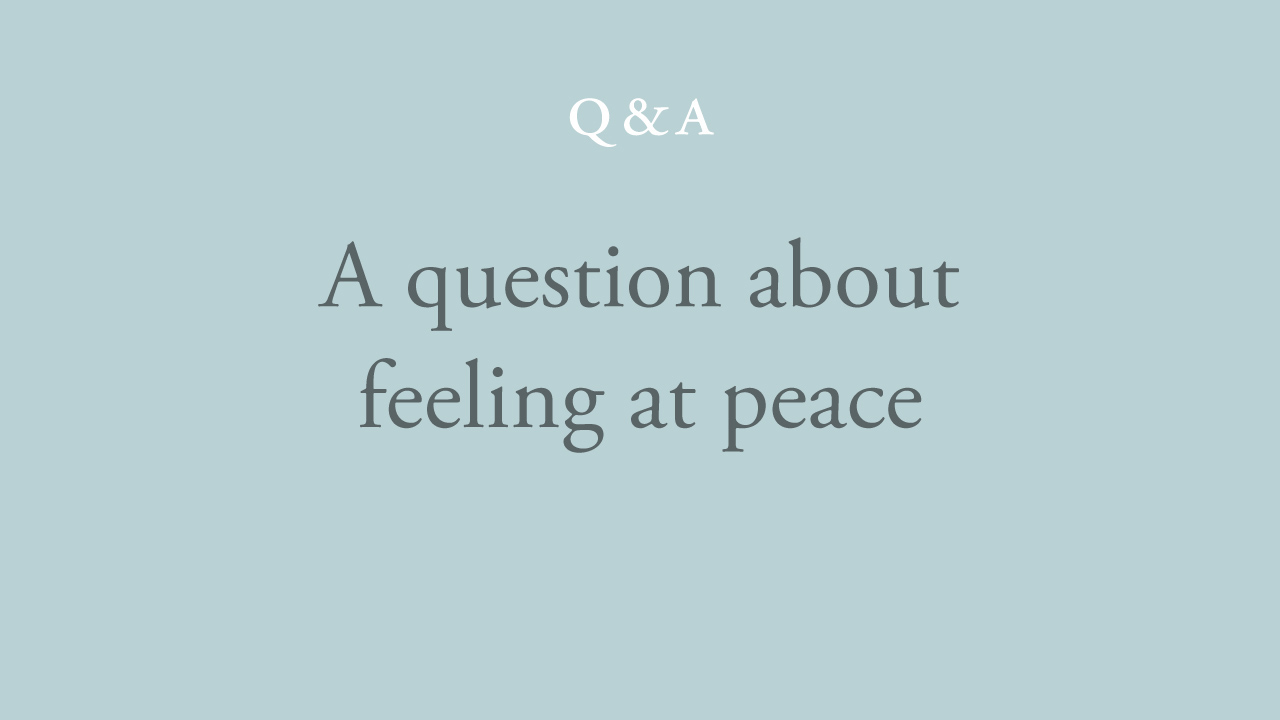 80-a-question-about-feeling-at-peace.jpg