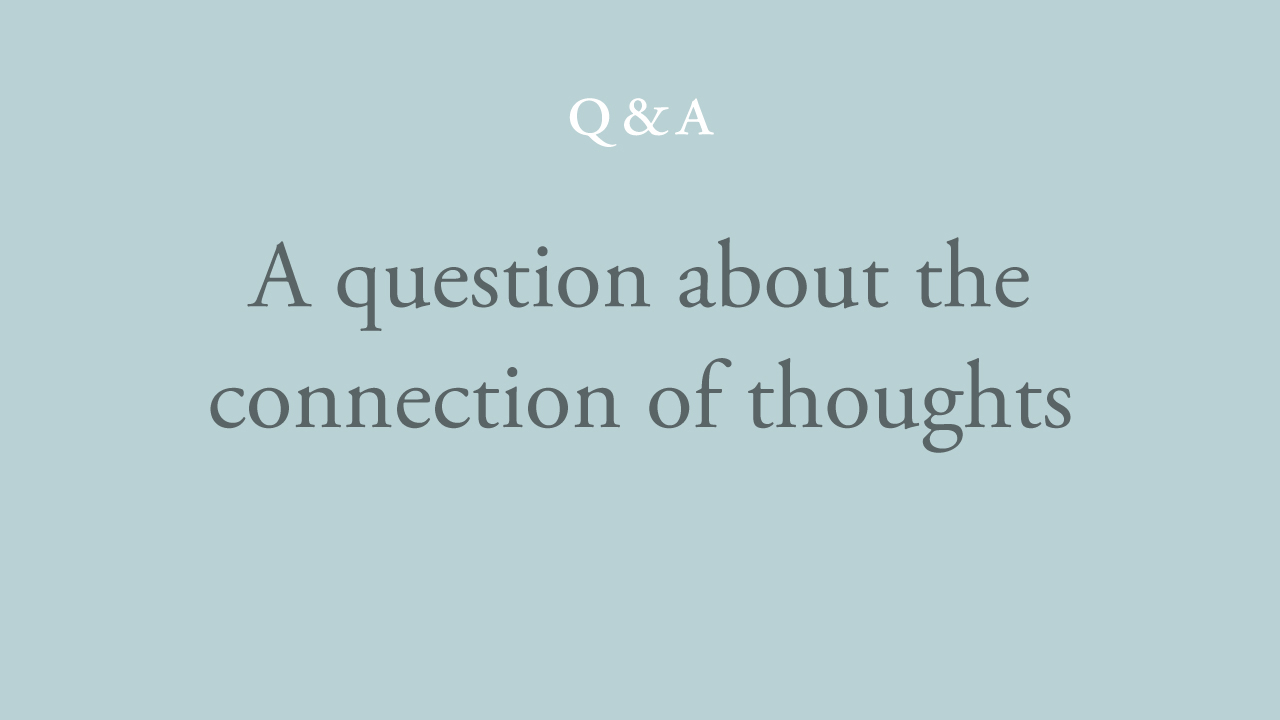 204-a-question-about-the-connection-of-thoughts.jpg
