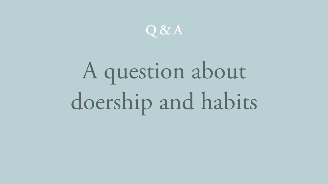 14-a-question-about-doership-and-habits.jpg