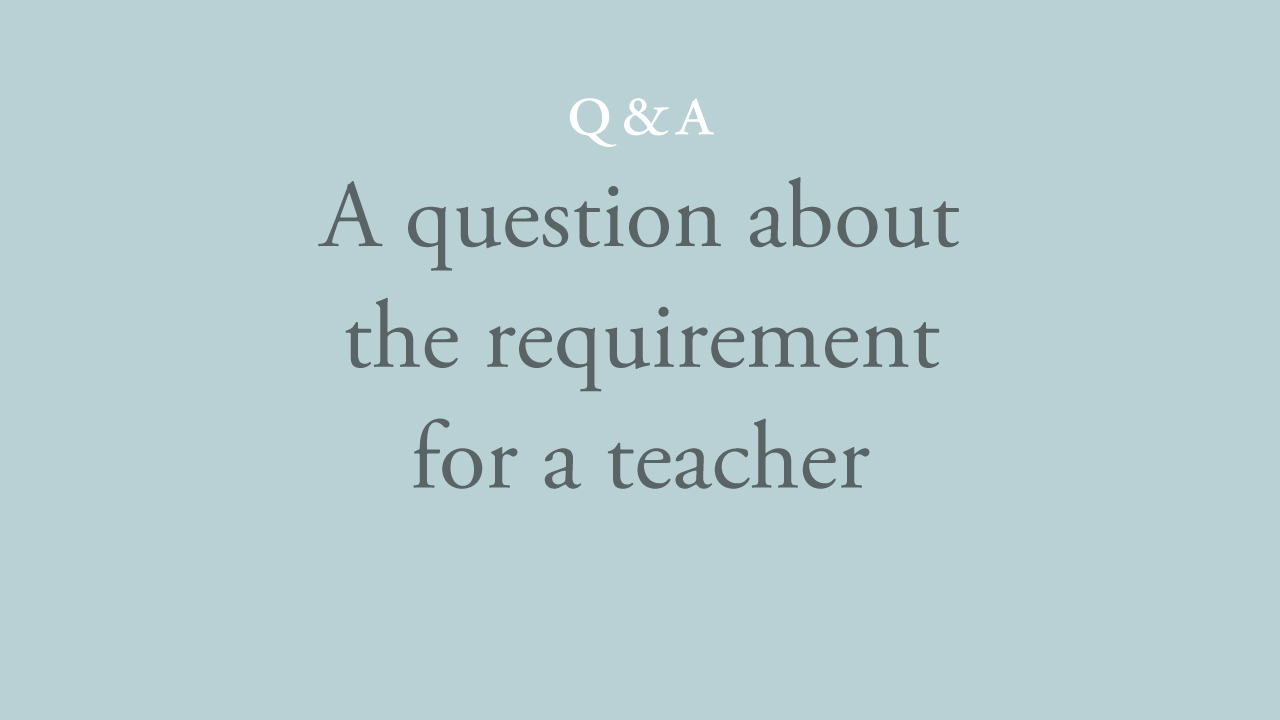 226-a-question-about-the-requirement-for-a-teacher.jpg