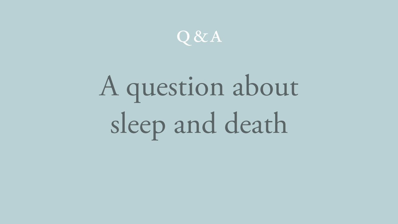 54-a-question-about-sleep-and-death.jpg